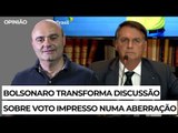 Bolsonaro transforma discussão sobre voto impresso numa aberração