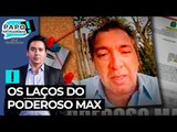 Os laços do poderoso Max