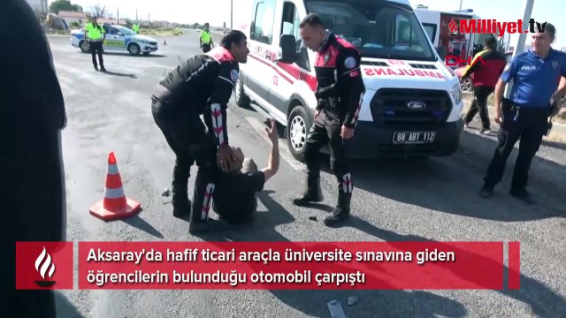Aksaray'da feci kaza: Araçta üniversite sınavına giden öğrenciler vardı