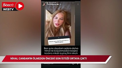 Nihal Candan'ın ölmeden önceki son isteği ortaya çıktı