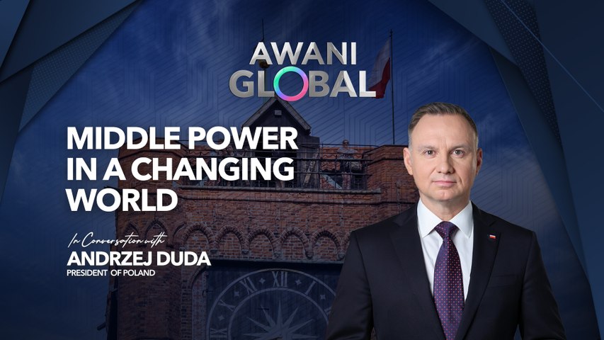 AWANI Global: Middle Power in A Changing World | Astro Awani