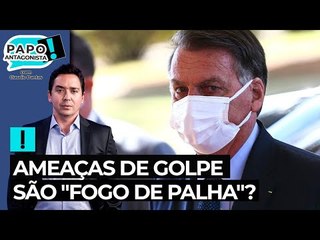 Ameaças de golpe são "fogo de palha"?
