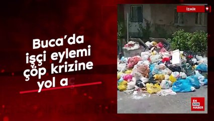 Buca’da işçi eylemi çöp krizine yol açtı