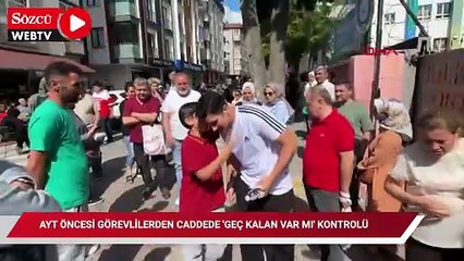 Avcılar'da AYT öncesi görevlilerden caddede 'Geç kalan var mı' kontrolü