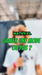 Gamer : La Mode Passagère ou le Phénomène Durable ? 🎮 Mathykl Nous Répond