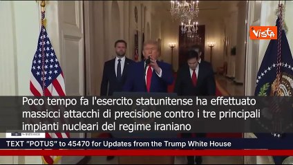 Trump: Abbiamo attaccato 3 impianti nucleari iraniani, spettacolare successo militare