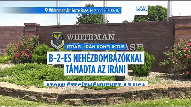 Mivel támadta az Egyesült Államok az iráni nukleáris létesítményeket?