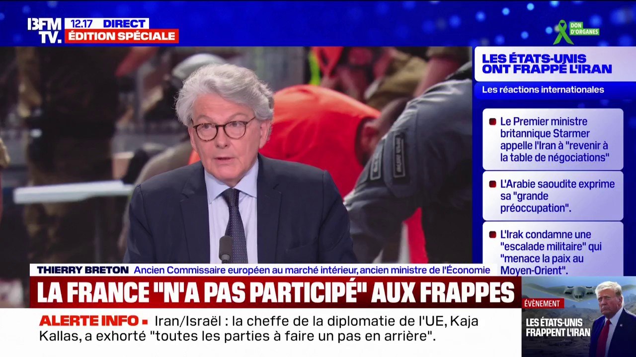 Frappes américaines sur l'Iran: "Nous sommes rentrés dans un monde où la force prime sur le droit", observe Thierry Breton, ancien Commissaire européen