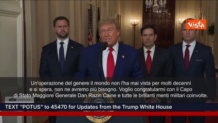 Trump: Posso dichiarare al mondo che attacchi a Iran sono stati spettacolare successo militare