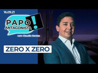 ZERO X ZERO - Papo Antagonista com Claudio Dantas