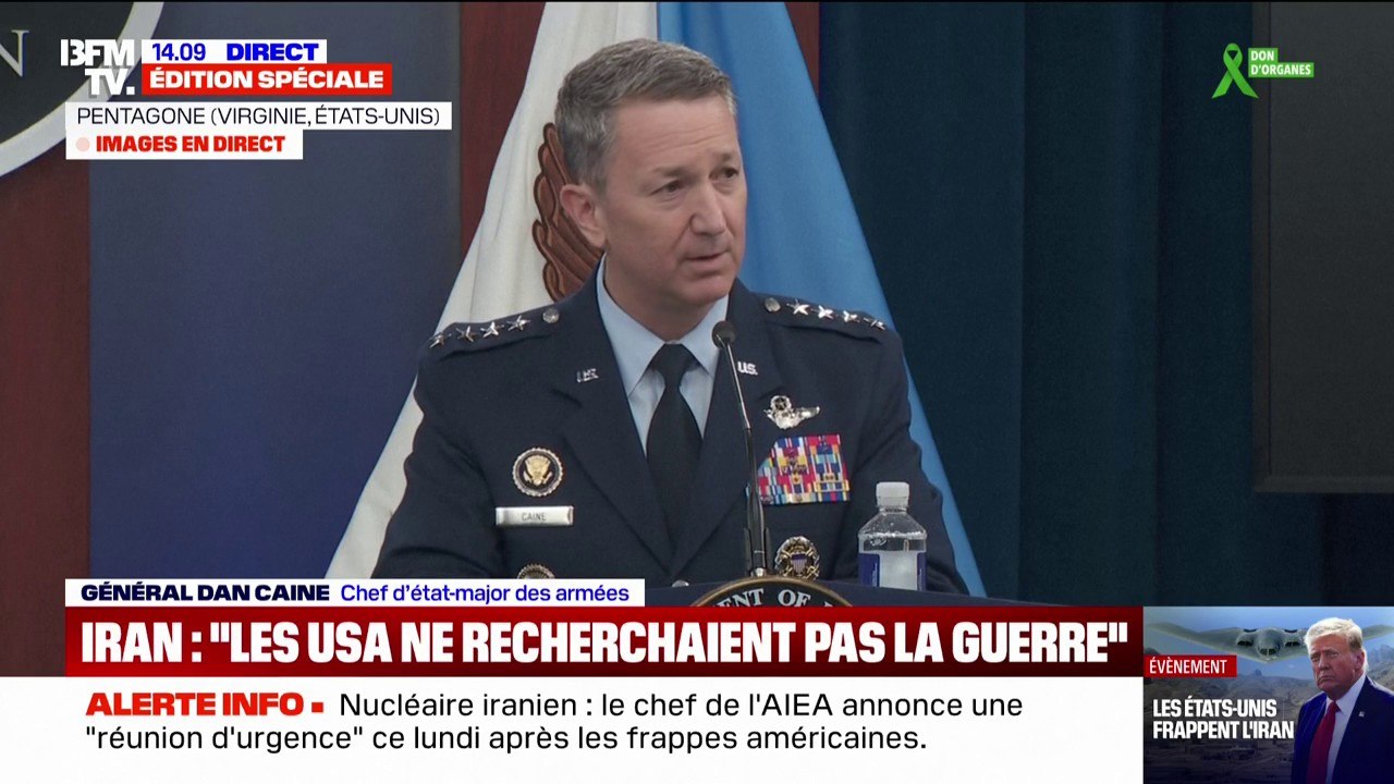 Frappes américaines en Iran: le chef d'État-major des armées Dan Caine évoque une "opération qui a été conçue pour dégrader fortement l'infrastructure nucléaire de l'Iran"