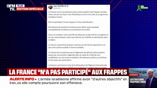 Frappes américaines en Iran: la France n'a participé ni à ces frappes, ni à leur planification , précise Jean-Noël Barrot, ministre des Affaires étrangères