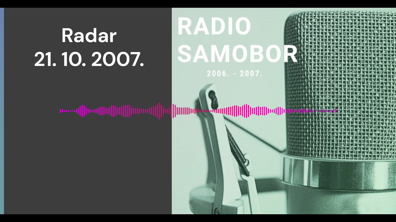 Radar - 21. 10. 2007.