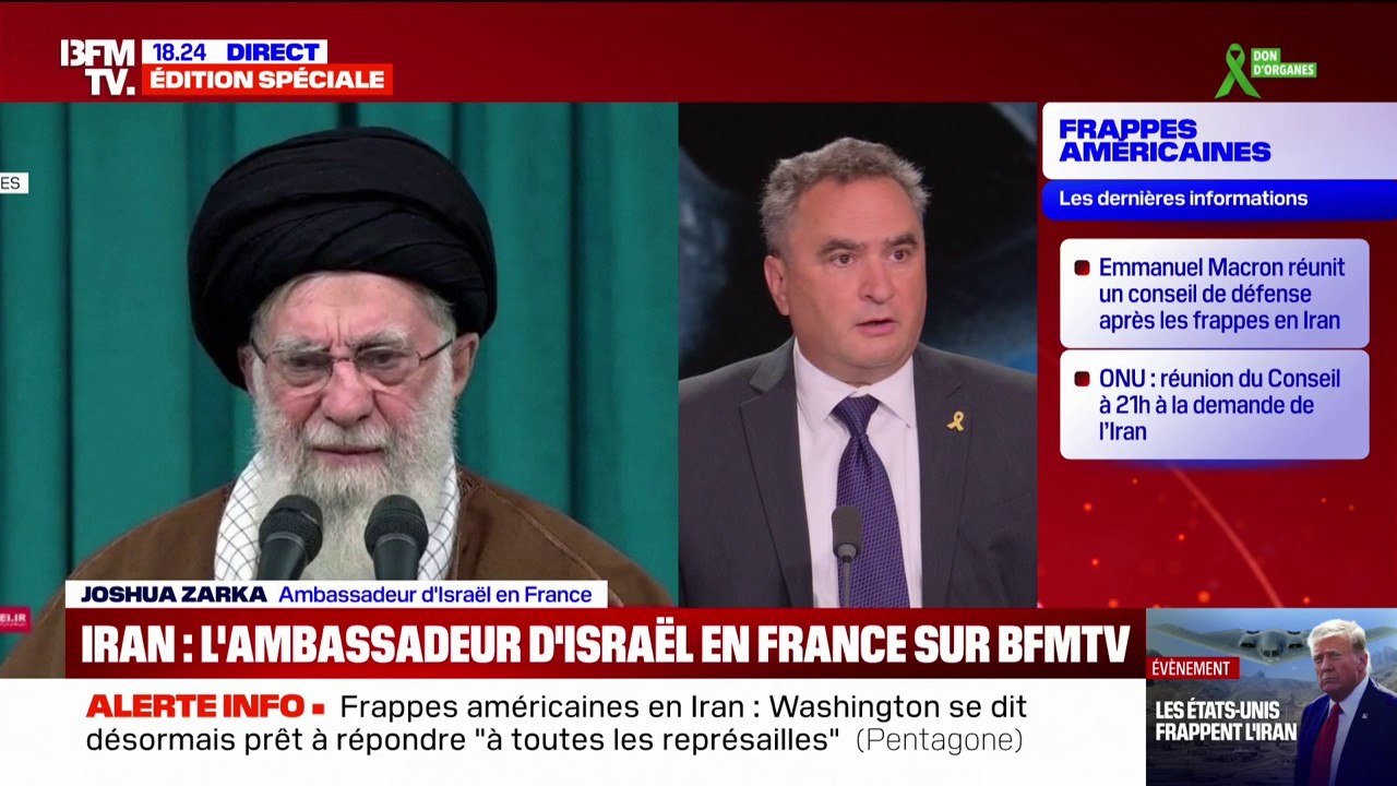 Frappes américaines en Iran: "Si le régime (des mollahs) tombait, ce serait extraodinaire pour la région", déclare Joshua Zarka, ambassadeur d'Israël en France