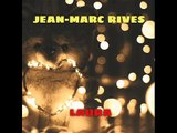 Jean-Marc Rives - Laura (Audio Officiel Remasterisé)
