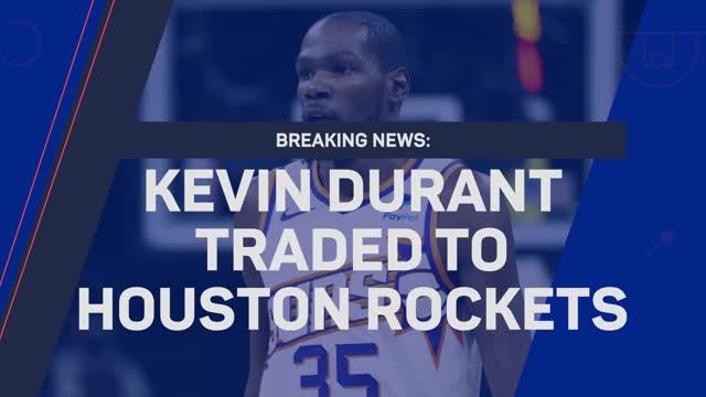 Breaking News - Kevin Durant traded to Houston Rockets