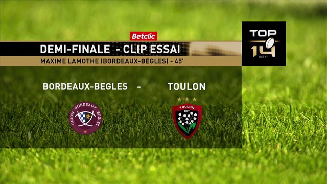 TOP 14 - Essai de Maxime LAMOTHE 2 (UBB) - Union Bordeaux-Bègles - RC Toulon