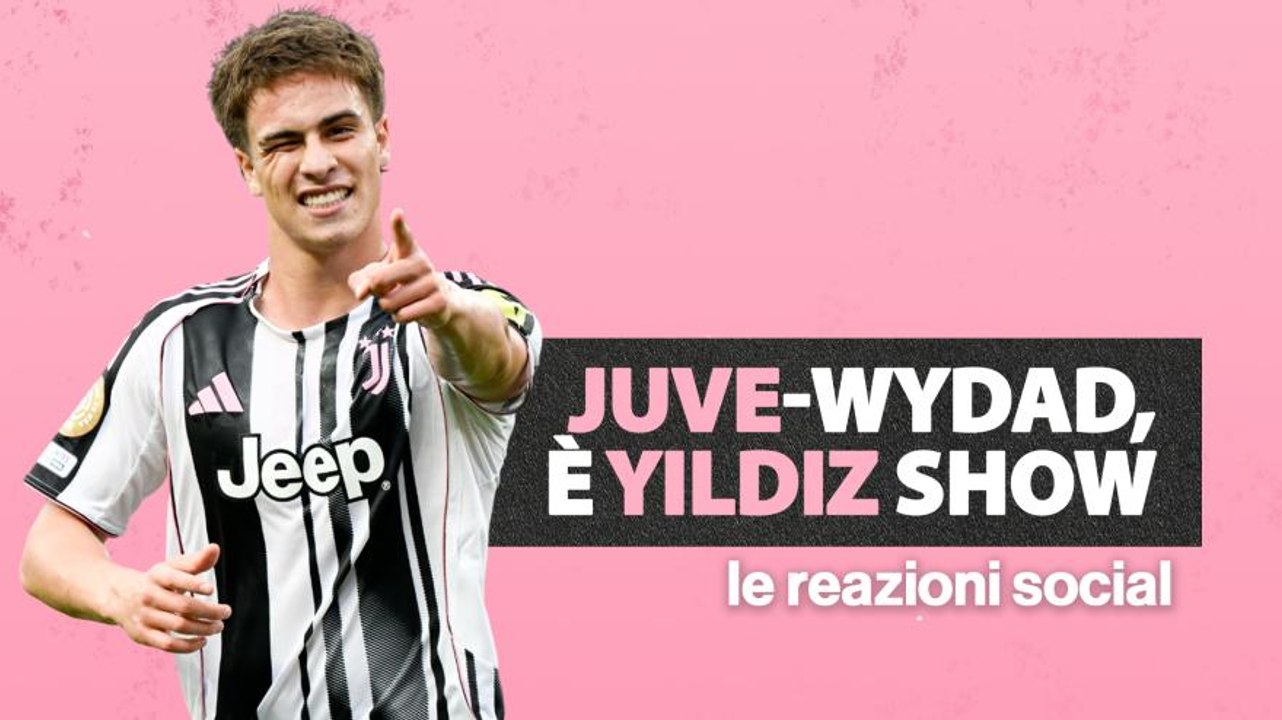 “Yildiz da Pallone d’oro”, “Tudor vero condottiero”: le reazioni social di Juve-Wydad