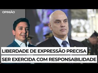 Liberdade de expressão precisa ser exercida com responsabilidade