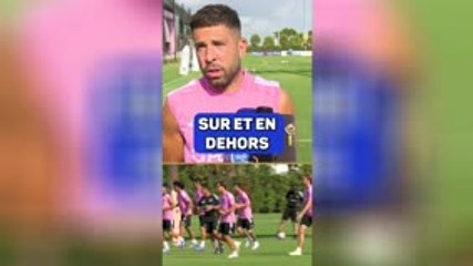 Jordi Alba et le “privilège” de pouvoir profiter encore de Messi