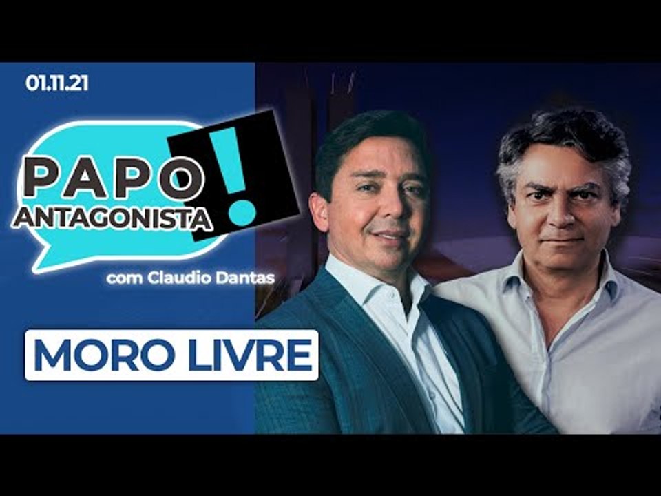 MORO LIVRE - Papo Antagonista com Claudio Dantas e Diogo Mainardi