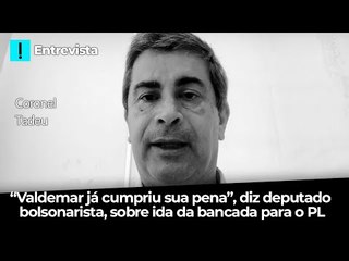 “Valdemar já cumpriu sua pena”, diz deputado bolsonarista, sobre ida da bancada para o PL