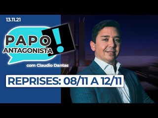 Reprises do Papo Antagonista: O melhor da semana