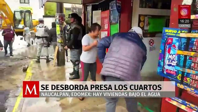 Se desborda la presa Los Cuartos en Naucalpan