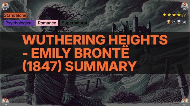 Wuthering Heights - Emily Brontë (1847) Summary