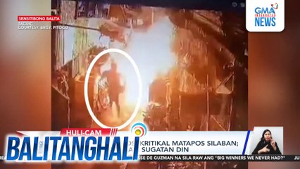 Lalaking 28-anyos, kritikal matapos silaban; nadamay na babae, sugatan din | Balitanghali