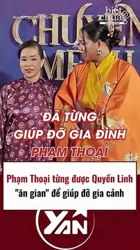 Phạm Thoại từng được Quyền Linh ăn gian chương trình để giúp đỡ gia cảnh