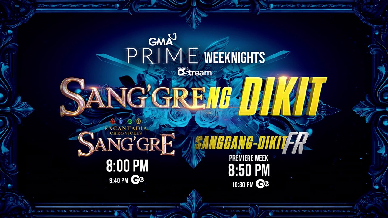 'Encantadia Chronicles: Sang'gre' at 'Sanggang-Dikit FR', back-to-back sa GMA Prime!