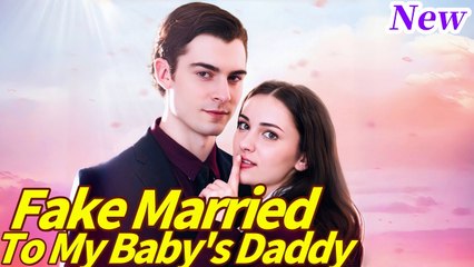 Fake Married to My Baby's Daddy Full Movie