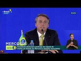 Bolsonaro lamenta fracasso do Brasil em reduzir Tarifa Externa Comum do Mercosul