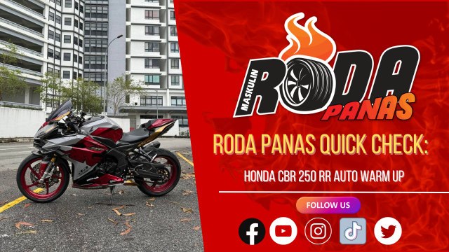 RODA PANAS QUICK CHECK : HONDA CBR 250 RR AUTO WARM UP