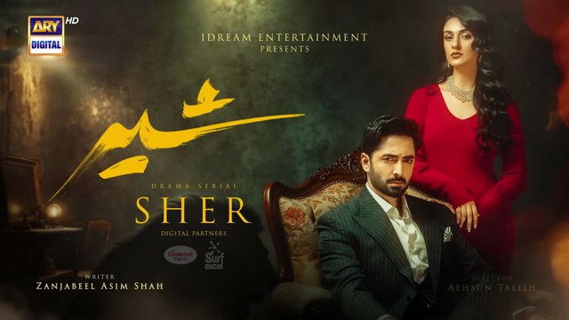 Sher Episode 10 | Danish Taimoor | Sarah Khan | 2025 [ENG SUB] | PAKISTANI DRAMAS