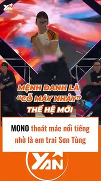 Mono thoát mác nổi tiếng nhờ là em trai Sơn Tùng MTP