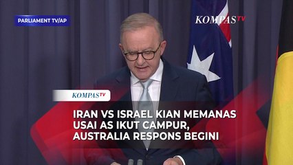 Iran Vs Israel Kian Memanas usai AS Ikut Campur, Australia Respons Begini