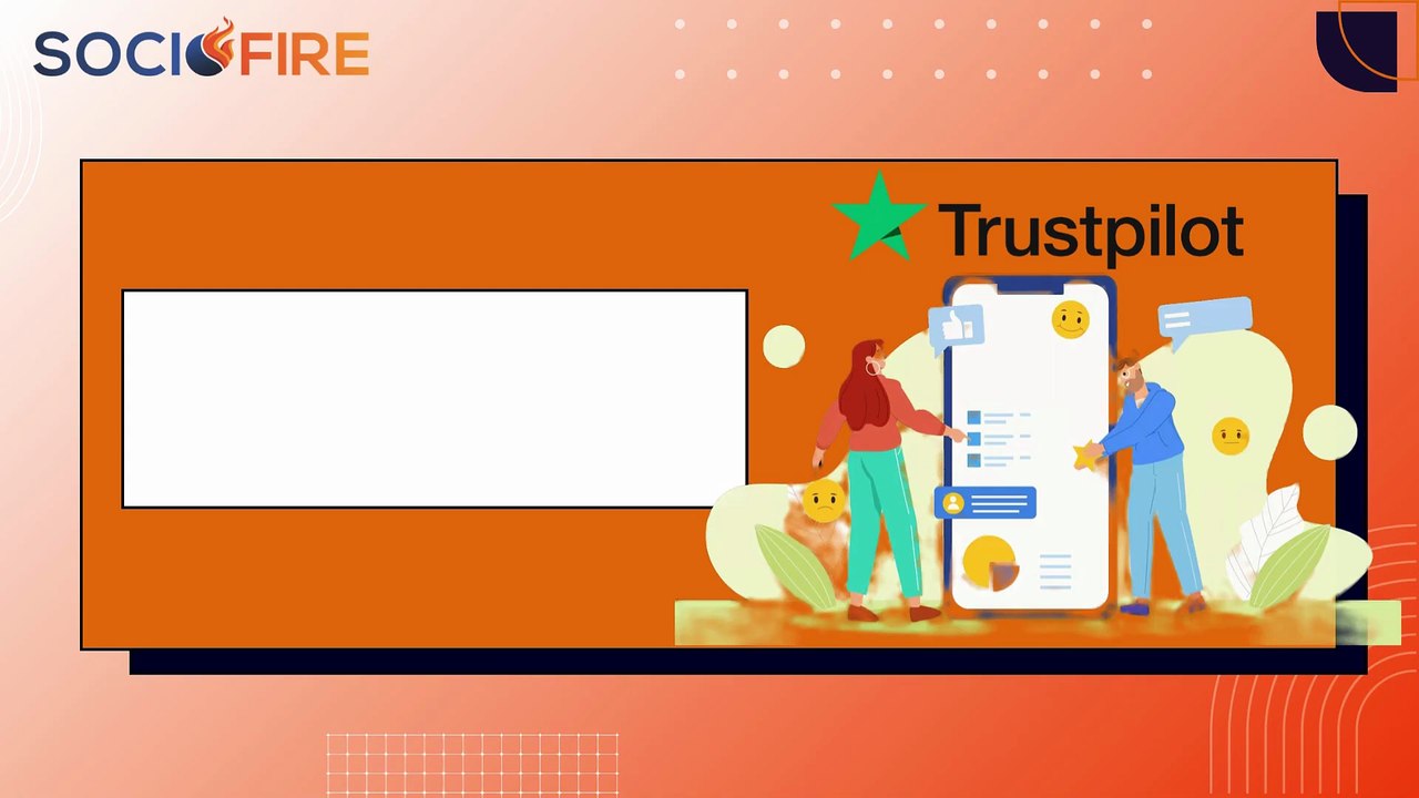 Buy Trustpilot Reviews _ Fast, Safe & Real Reviews by SocioFire