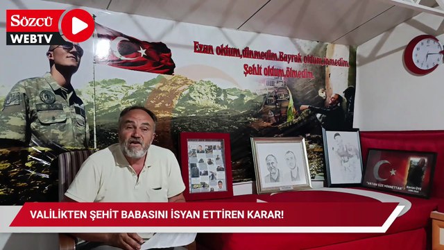 Valinin yakın korumaları müdahale etmişti! Valilikten şehit babasını isyan ettiren karar!
