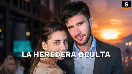 La heredera Oculta 💥FULL SHORT DRAMA | English Sub
