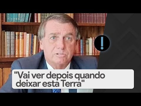 Bolsonaro, sobre casais gays: Vai ver depois quando deixar esta Terra