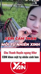 Chu Thanh Huyền ngưng filler CĐM thấy xinh hơn