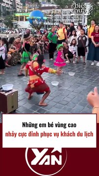 Em bé vùng cao nhảy cực đỉnh phục vụ khách du lịch