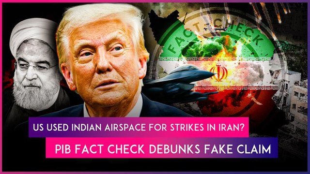Did US Use Indian Airspace For Strikes On Nuclear Sites In Iran? PIB Fact Check Debunks Fake Claim