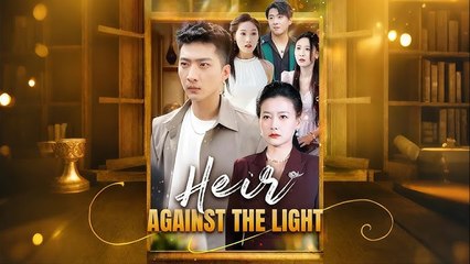 Heir Against the Light