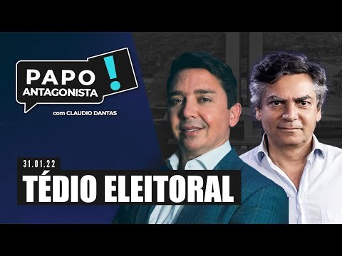TÉDIO ELEITORAL - Papo Antagonista com Claudio Dantas e Diogo Mainardi