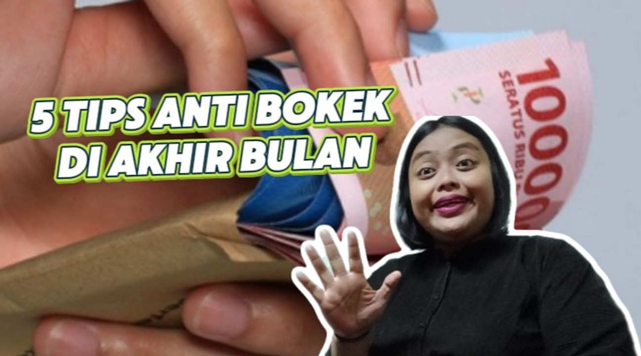 Jangan Galau! Ini 5 Tips Anti Bokek di Akhir Bulan