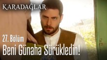 Beni günaha sürükledin! - Karadağlar