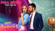 SHHH, PROFESSOR PLEASE DON'T TELL. Full Movies English Sub full movie